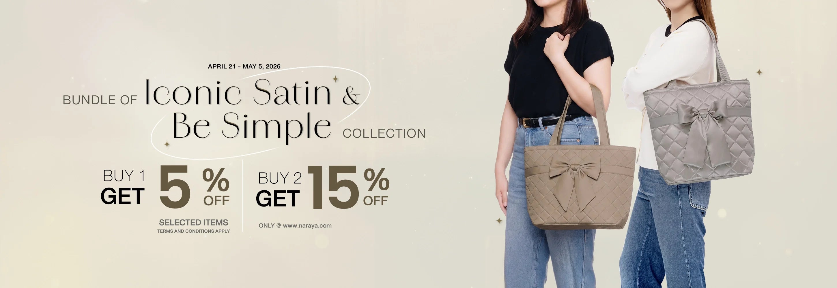 Iconic Satin and Be Simple Promotion